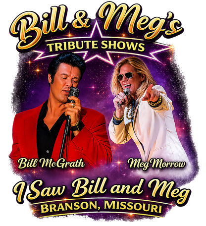Bill & Meg's Tribute Shows – I Saw Bill & Meg in Branson, MO